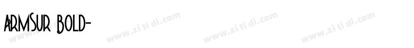 ArmSur Bold字体转换